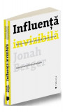 Influență invizibilă - Paperback brosat - Jonah Berger - Publica