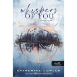 Whispers of You - Suttog&aacute;sok - Elvesz&iacute;tve &amp; R&aacute;tal&aacute;lva 1. - Catherine Cowles