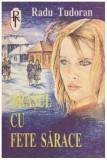 Radu Tudoran - Orasul cu fete sarace - nuvele - 126874
