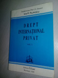 DREPT INTERNATIONAL PRIVAT-Academician Prof.Dr.Docent ION P.Filipescu 1995,Vol.1