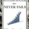 The Success System That Never Fails