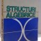STRUCTURI ALGEBRICE de A. DRAGOMIR , P. DRAGOMIR , 1981