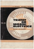 I. Gheorghiu - Tratat de mașini electrice ( Vol. III - Mașini asincrone )