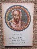 Saule, Saule... Un Martor al Lui Cristos - Fernando Bea, Arhiepiscopia Romano-Catolica, 1994, Carte Crestinism, Religie