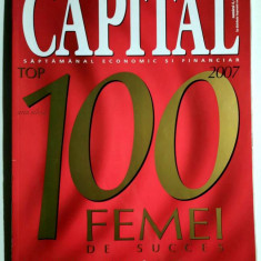 Revista Capital - nr 4 din martie 2007 - TOP 100 de femei de succes