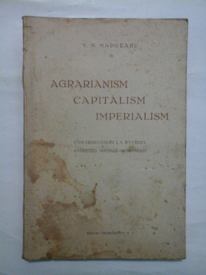 AGRARIANISM-CAPITALISM-IMPERIALISM, 1936 - V. N. MADGEARU foto