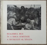 Realismul rus in a doua jumatate a secolului al XIX-lea// 1973