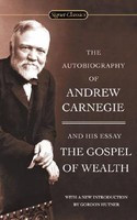 The Autobiography of Andrew Carnegie and the Gospel of Wealth foto