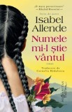 Cumpara ieftin Numele mi-l stie vantul/Isabel Allende