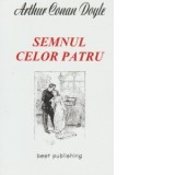 Semnul celor patru - Arthur Conan Doyle