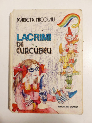 LACRIMI DE CURCUBEU - Marieta Nicolau, 1985, ilustratii Dana Schobel Roman foto