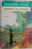 Souvenirs du Vietnam - Danielle Steel (Carte in Franceza) - Editie Originala