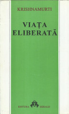 AS - KRISHNAMURTI - VIATA ELIBERATA foto