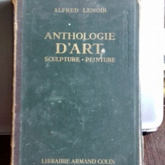 ANTHOLOGIE D'ART. SCULPTURE, PEINTURE - ALFRED RENOIR (ANTOLOGIA ARTEI. SCULPTURA, PICTURA)