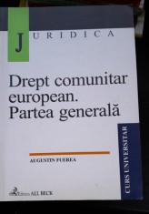 Drept comunitar european. Partea generala - Augustin Fuerea
