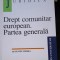 Drept comunitar european. Partea generala - Augustin Fuerea
