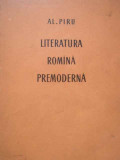 Literatura Romina Premoderna - Al. Piru ,288546, 1964