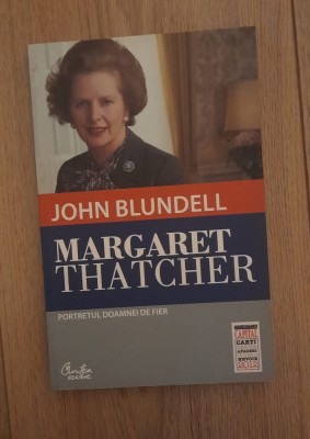 Margaret thatcher. portretul doamnei de fier -John Blundell foto