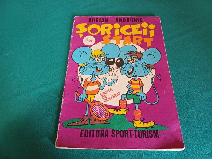 ȘORICEII LA START * ADRIAN ANDORNIC / CARTE DE COLORAT /1979 * 54