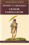 Craii de Curtea-Veche - Mateiu I. Caragiale