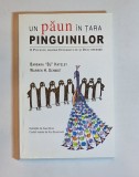 Un păun &icirc;n țara pinguinilor &ndash; Aut. Barbara &bdquo;BJ&rdquo; Hateley, Warren H. Schmidt, Ilustr. Sam Weiss, Ed. Codecs,