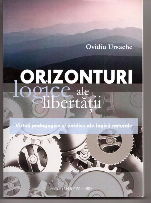 orizonturi logice ale libertatii de ovidiu ursache