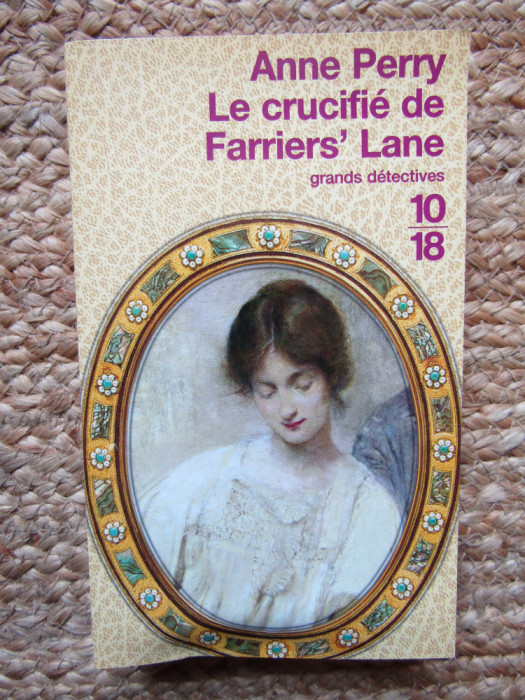 Le crucifi&eacute; de Farrier&#039;s Lane - ANNE PERRY