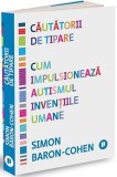 Căutătorii de tipare. Cum impulsionează autismul invențiile umane - Simon Baron Cohen - Editura Publica