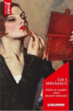 Zilele și nopțile unui student &icirc;nt&acirc;rziat Gib I. Mihăescu roman Paperback brosat Carti Beletristica