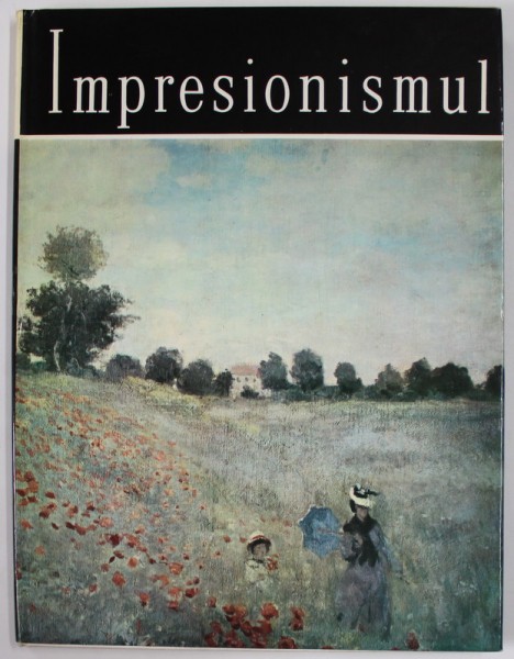 IMPRESIONISMUL de EUGEN SCHILERU , 1978