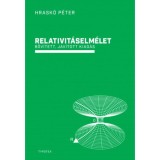Relativit&aacute;selm&eacute;let - Bőv&iacute;tett, jav&iacute;tott kiad&aacute;s - Hrask&oacute; P&eacute;ter