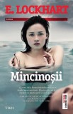Mincinosii - Trei
