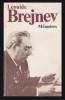Memoires Leonid Brejnev - Editura Progres, 1981, Franceza, 80 pagini