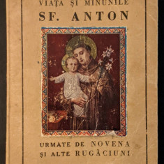 1945 Viata si Minunile SFANTULUI ANTON de PADOVA + NOVENA si alte rugaciuni