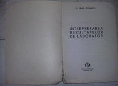 INTERPRETAREA REZULTATELOR DE LABORATOR-Mihail Stoenescu,INTERIOR CA NOUA,T.GRAT foto