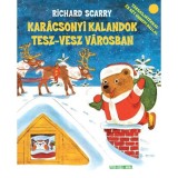 Kar&aacute;csonyi kalandok Tesz-vesz v&aacute;rosban - Richard Scarry