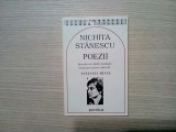 NICHITA STANESCU - Poezii - Stefania Mincu (introducere, note critice) - Editura Pontica, 1997, 284 p.