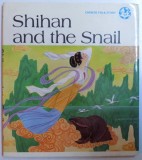 SHIHAN AND THE SNAIL - CHINESE FOLK STORY , adapted and illustrated by JIANG ZHENLI , 1986