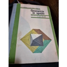 N. N. Mihaileanu, C. Ionescu-Bujor C. Ionescu Tiu - Geometria in Spatiu. Manual pentru anul II liceu.