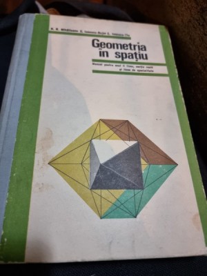 N. N. Mihaileanu, C. Ionescu-Bujor C. Ionescu Tiu - Geometria in Spatiu. Manual pentru anul II liceu. foto