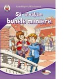 Sa invatam bunele maniere - Bojana Matijevic, Milica Jovanovic