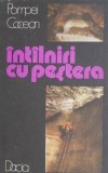 Intalniri cu pestera - Pompei Cocean