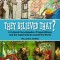 They Believed That?: A Cultural Encyclopedia of Superstitions and the Supernatural Around the World