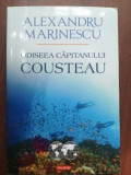 Odiseea capitanului Cousteau- Alexandru Marinescu, 2017, Polirom
