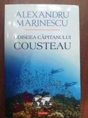 Odiseea capitanului Cousteau- Alexandru Marinescu foto