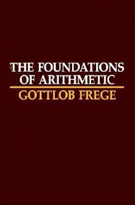 The Foundations of Arithmetic: A Logico-Mathematical Enquiry Into the Concept of Number foto