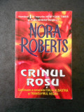 NORA ROBERTS - CRINUL ROSU