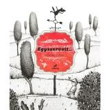 Egyszervolt... - Meseantol&oacute;gia - Both Gabi