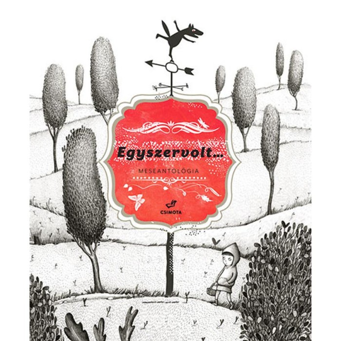 Egyszervolt... - Meseantol&oacute;gia - Both Gabi