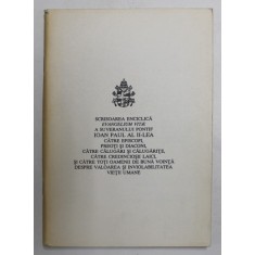 SCRISOAREA ENCICLICA EVANGELIUM VITAE A SUVERANULUI PONTIF IOAN PAUL AL II - LEA , 1995